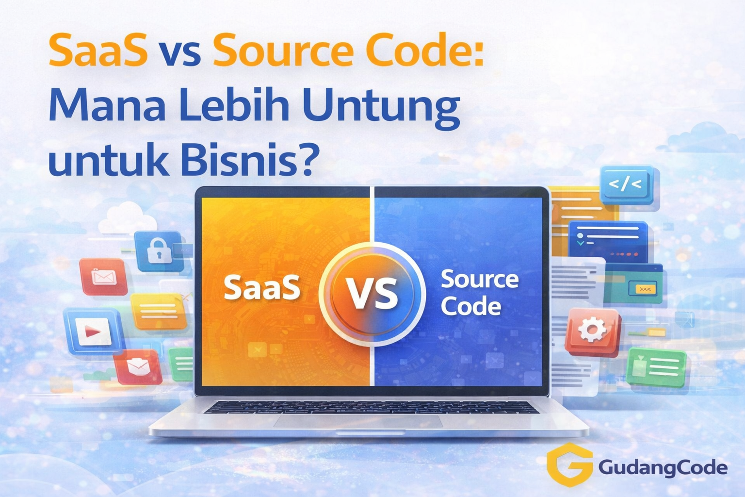 SaaS vs Source Code: Mana Lebih Untung untuk Bisnis?
